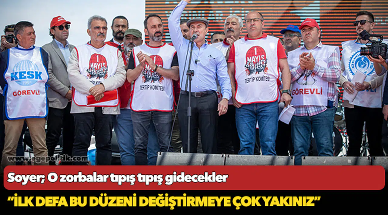 Soyer; O zorbalar tıpış tıpış gidecekler