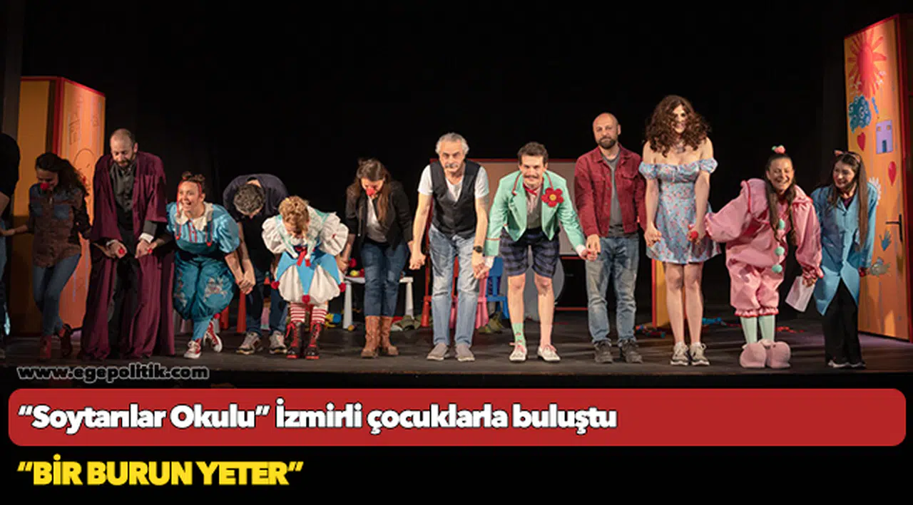 “Soytarılar Okulu” İzmirli çocuklarla buluştu