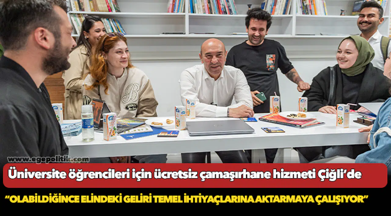 Üniversite öğrencileri için ücretsiz çamaşırhane hizmeti Çiğli’de