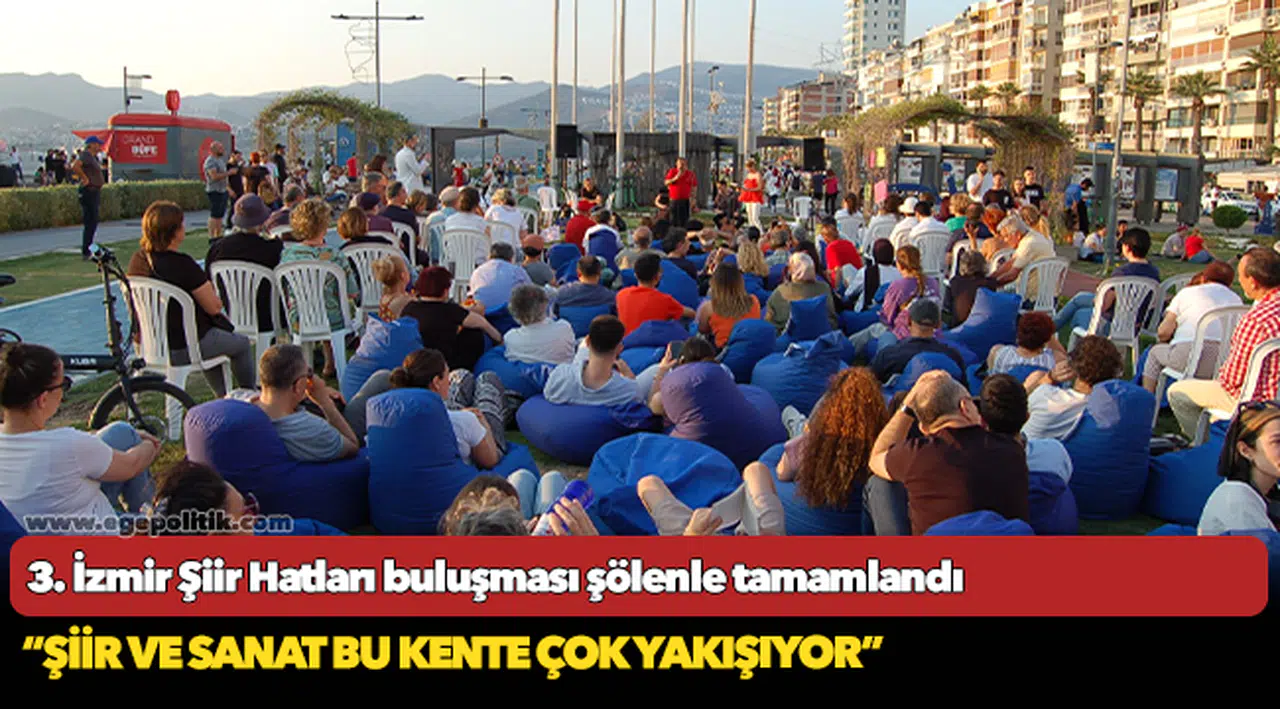 3. İzmir Şiir Hatları buluşması şölenle tamamlandı