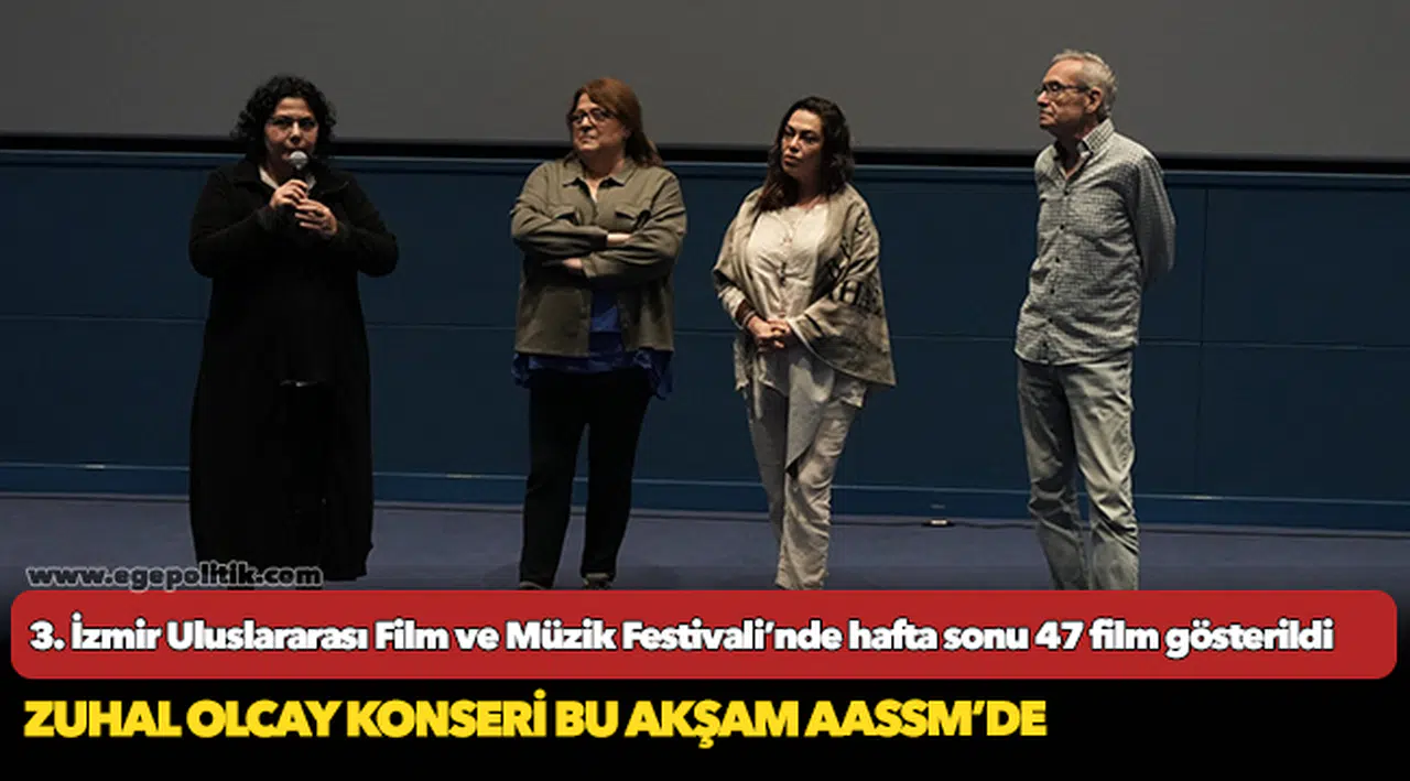 3. İzmir Uluslararası Film ve Müzik Festivali’nde hafta sonu 47 film gösterildi