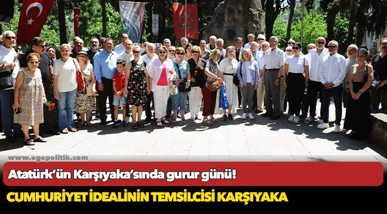 Atatürk’ün Karşıyaka’sında gurur günü!