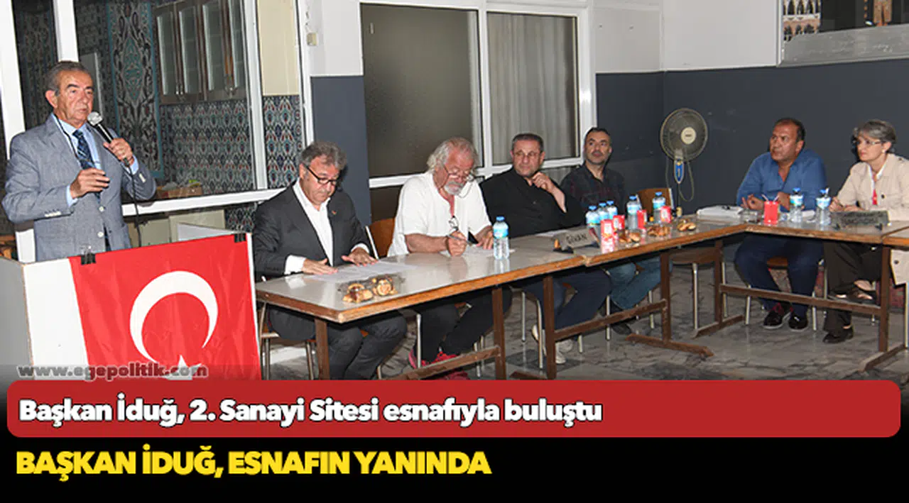 Başkan İduğ, 2. Sanayi Sitesi esnafıyla buluştu