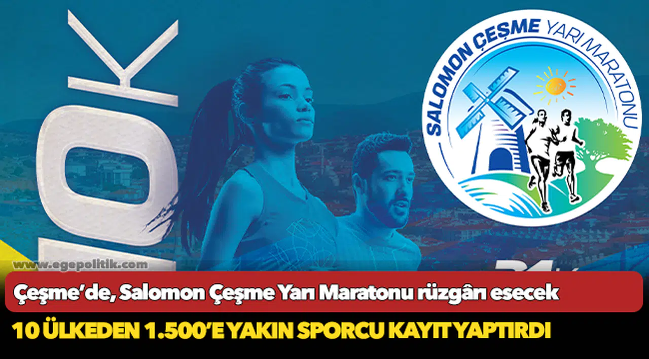 Çeşme’de, Salomon Çeşme Yarı Maratonu rüzgârı esecek