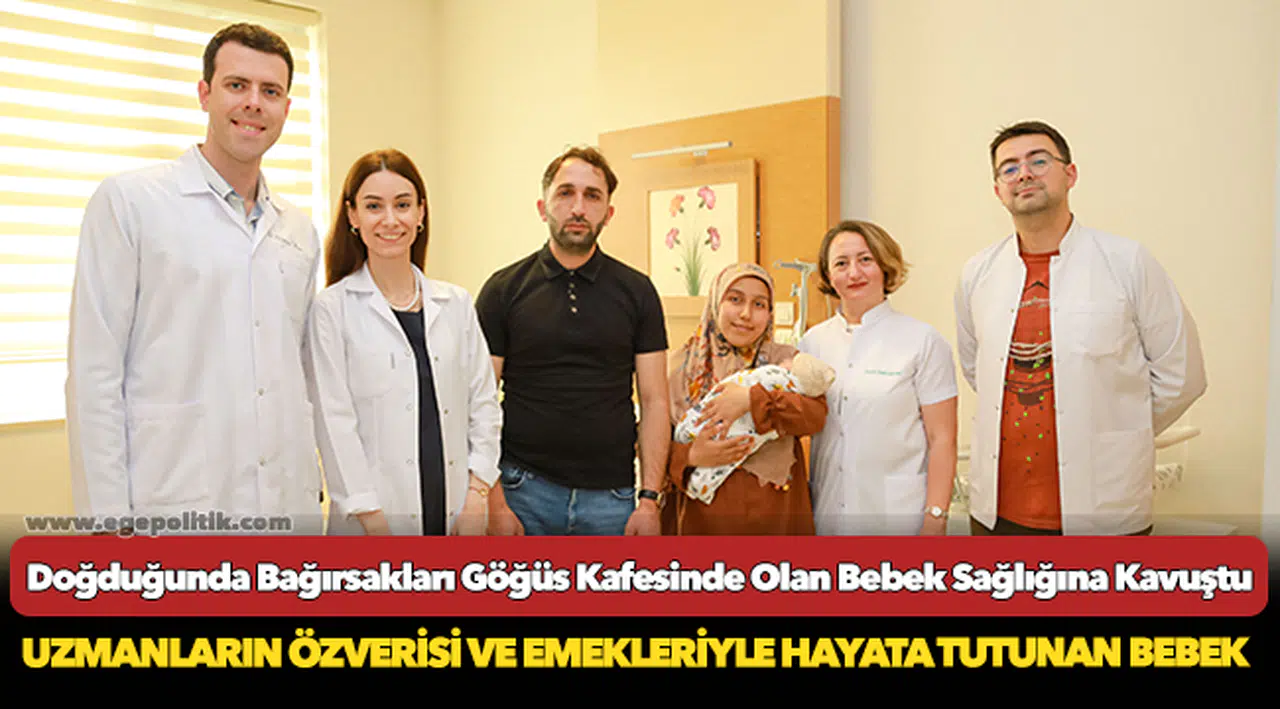 Doğduğunda Bağırsakları Göğüs Kafesinde Olan Bebek Sağlığına Kavuştu