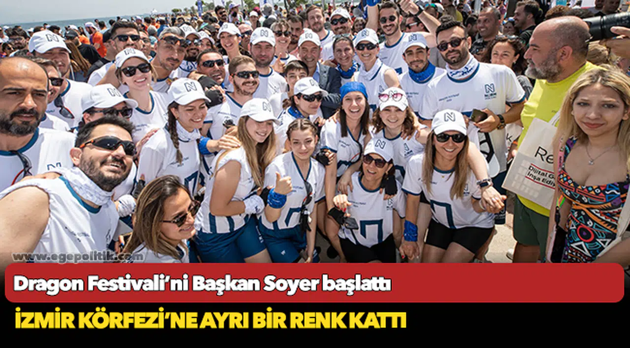 Dragon Festivali’ni Başkan Soyer başlattı