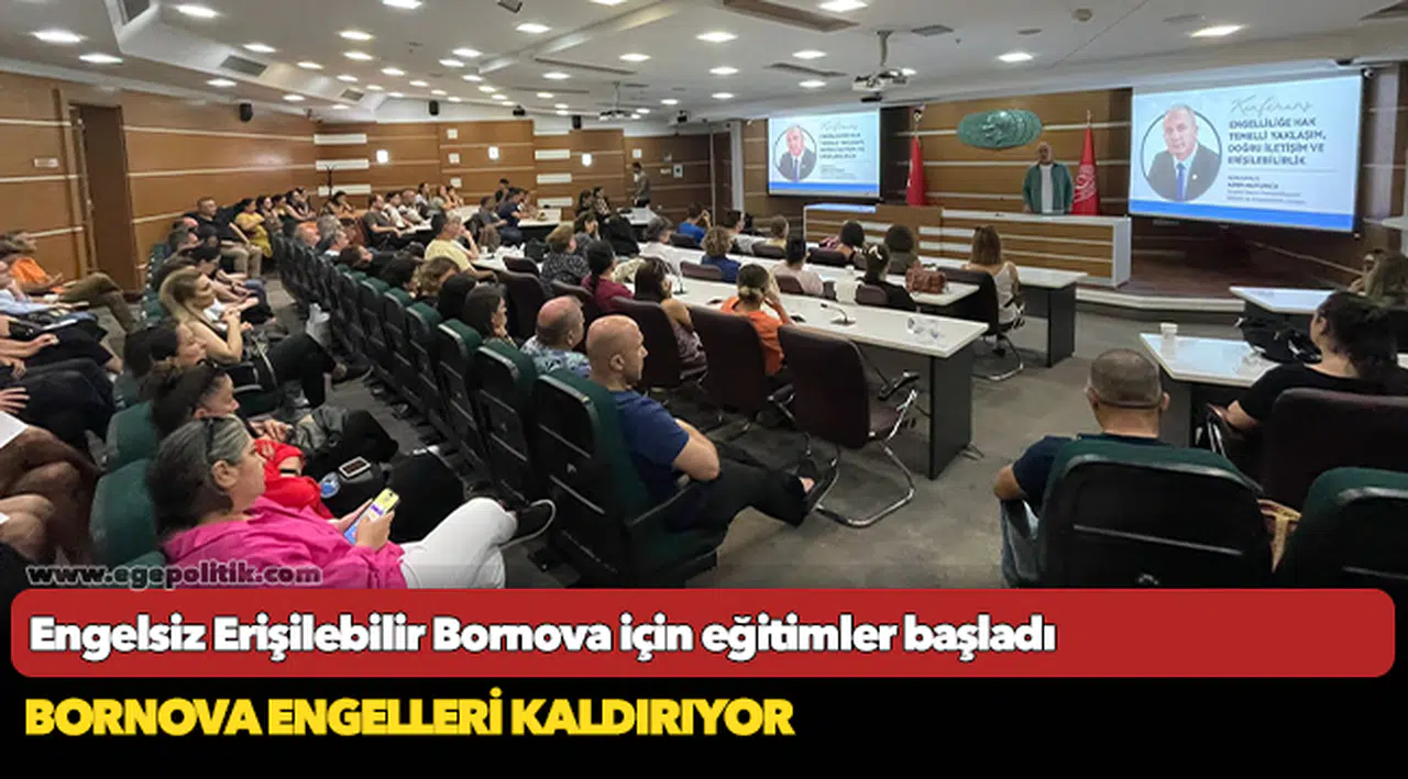 Engelsiz Erişilebilir Bornova için eğitimler başladı
