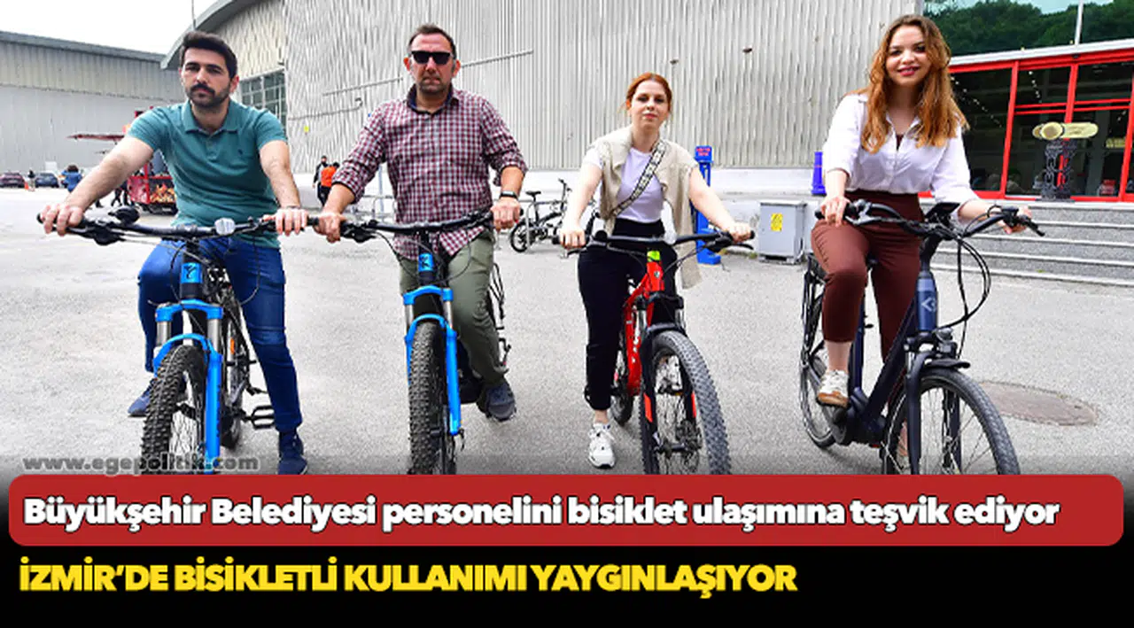 İzmir’de bisikletli kullanımı yaygınlaşıyor
