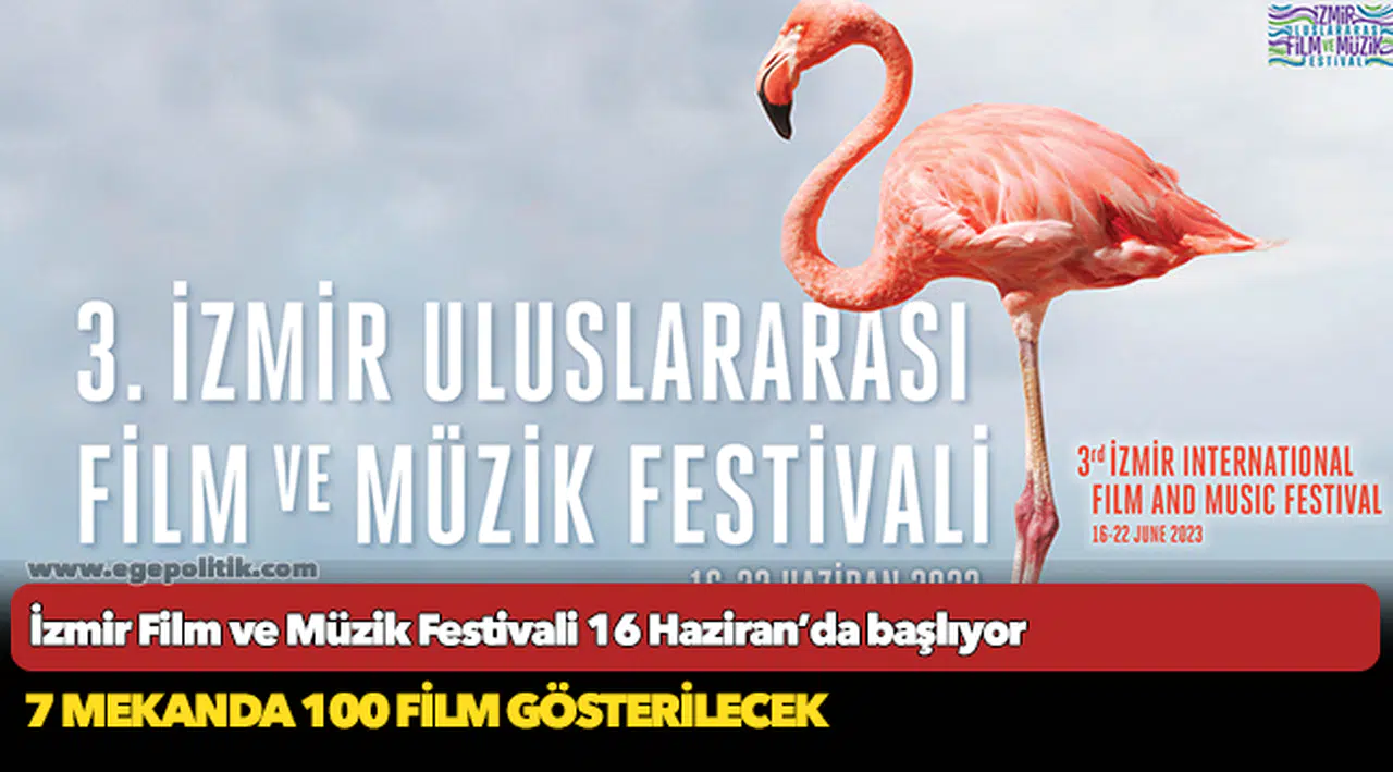 İzmir Film ve Müzik Festivali 16 Haziran’da başlıyor