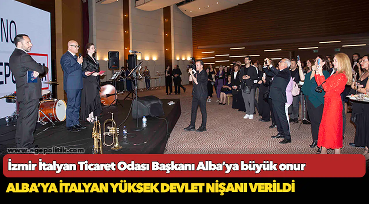 İzmir İtalyan Ticaret Odası Başkanı Alba’ya büyük onur
