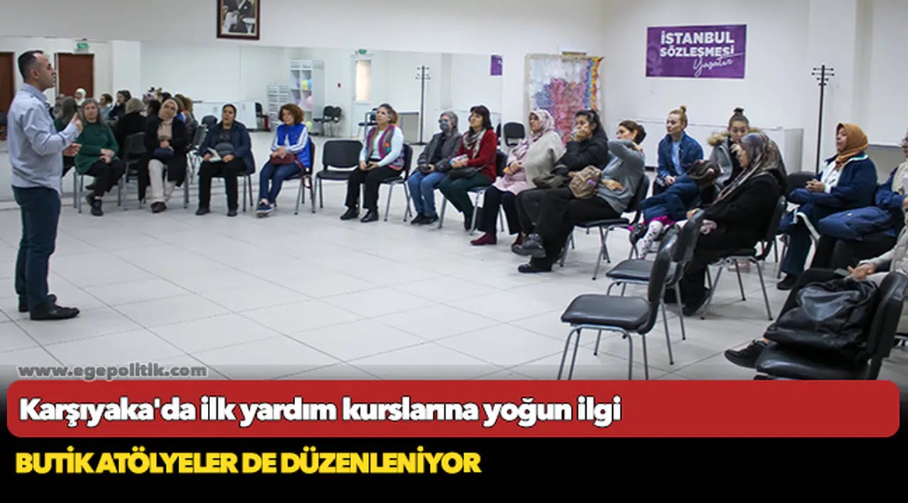Karşıyaka'da ilk yardım kurslarına yoğun ilgi