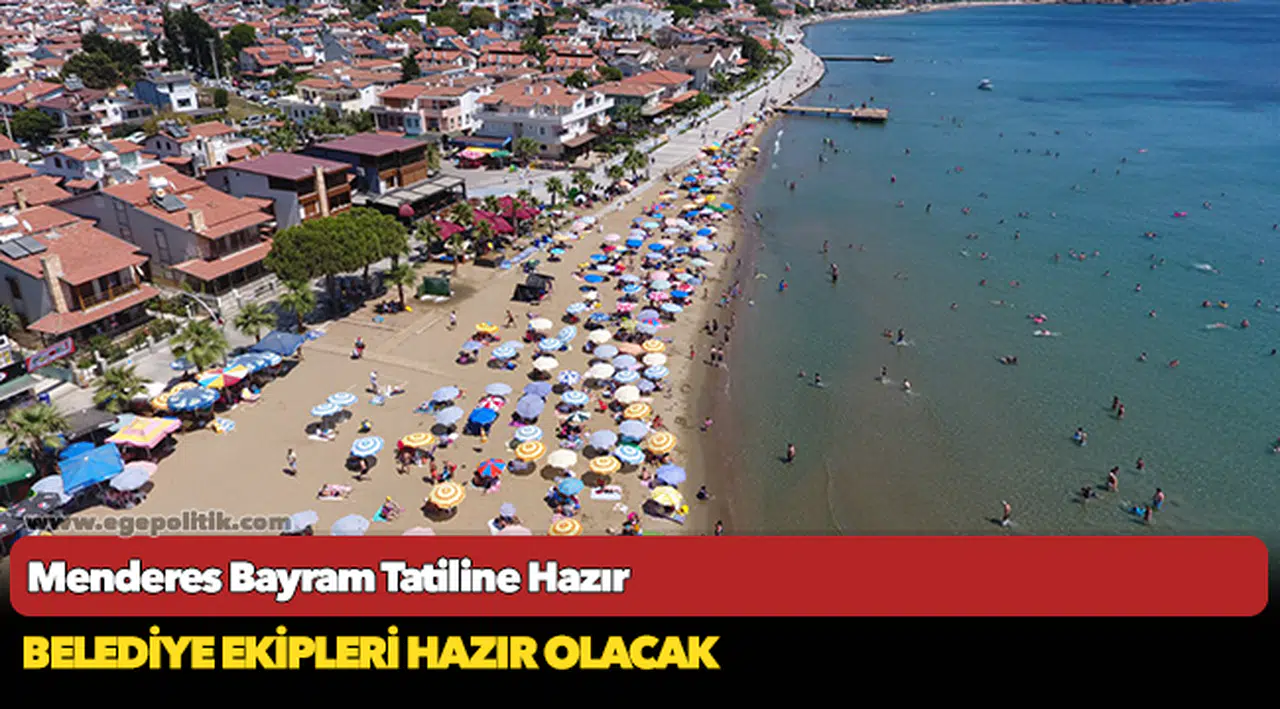 Menderes Bayram Tatiline Hazır