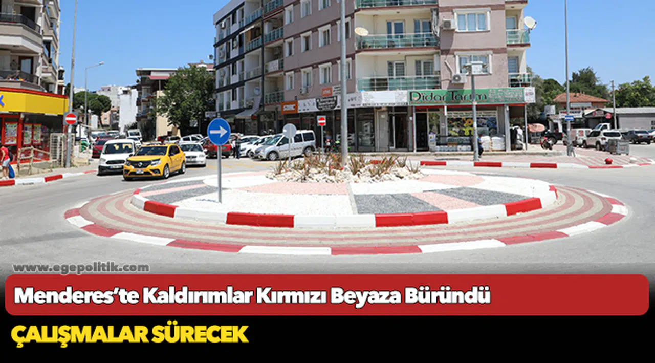 Menderes’te Kaldırımlar Kırmızı Beyaza Büründü