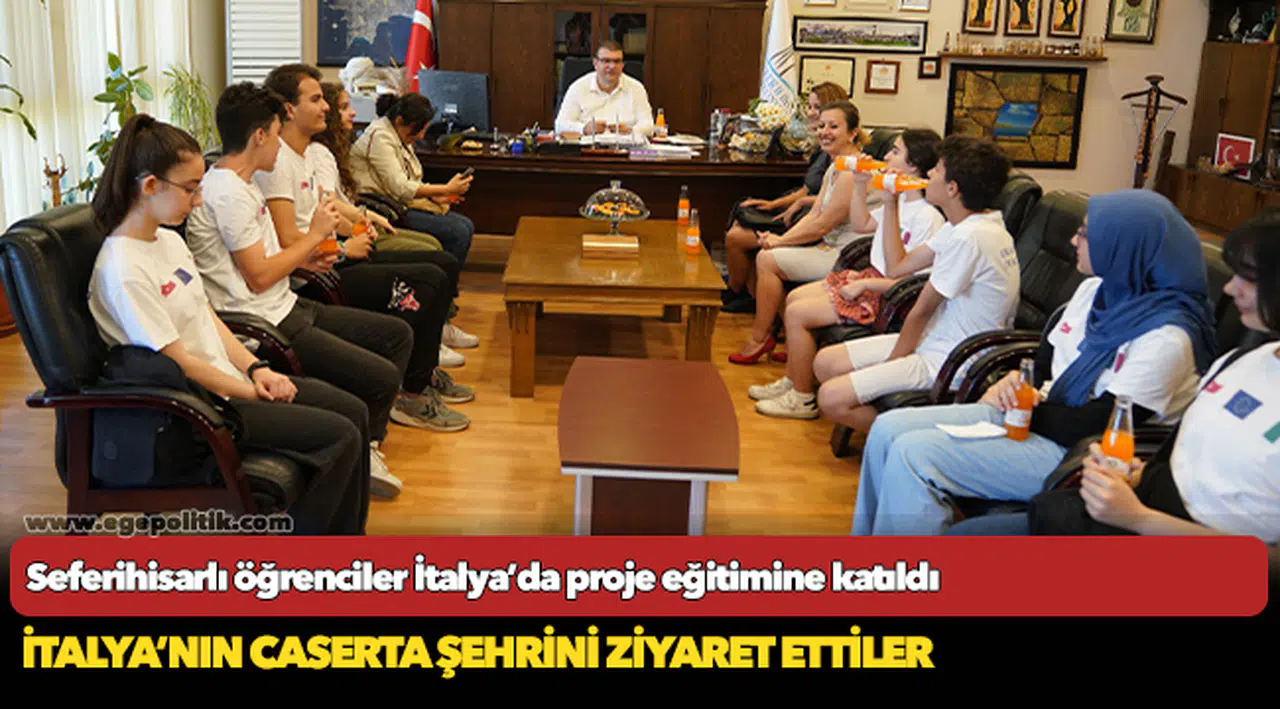 Seferihisarlı öğrenciler İtalya’da proje eğitimine katıldı