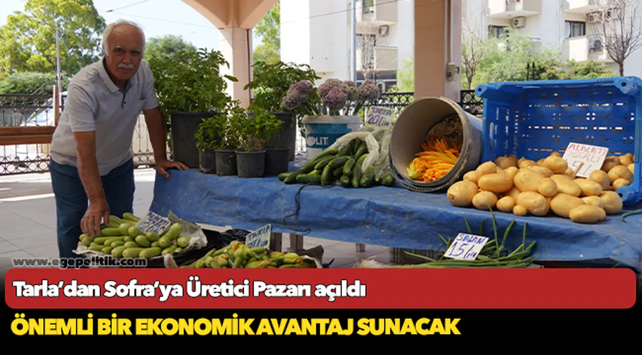Tarla’dan Sofra’ya Üretici Pazarı açıldı