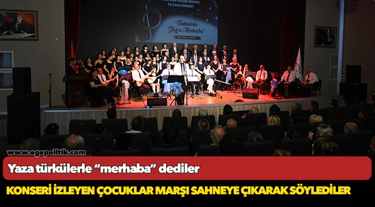 Yaza türkülerle “merhaba” dediler