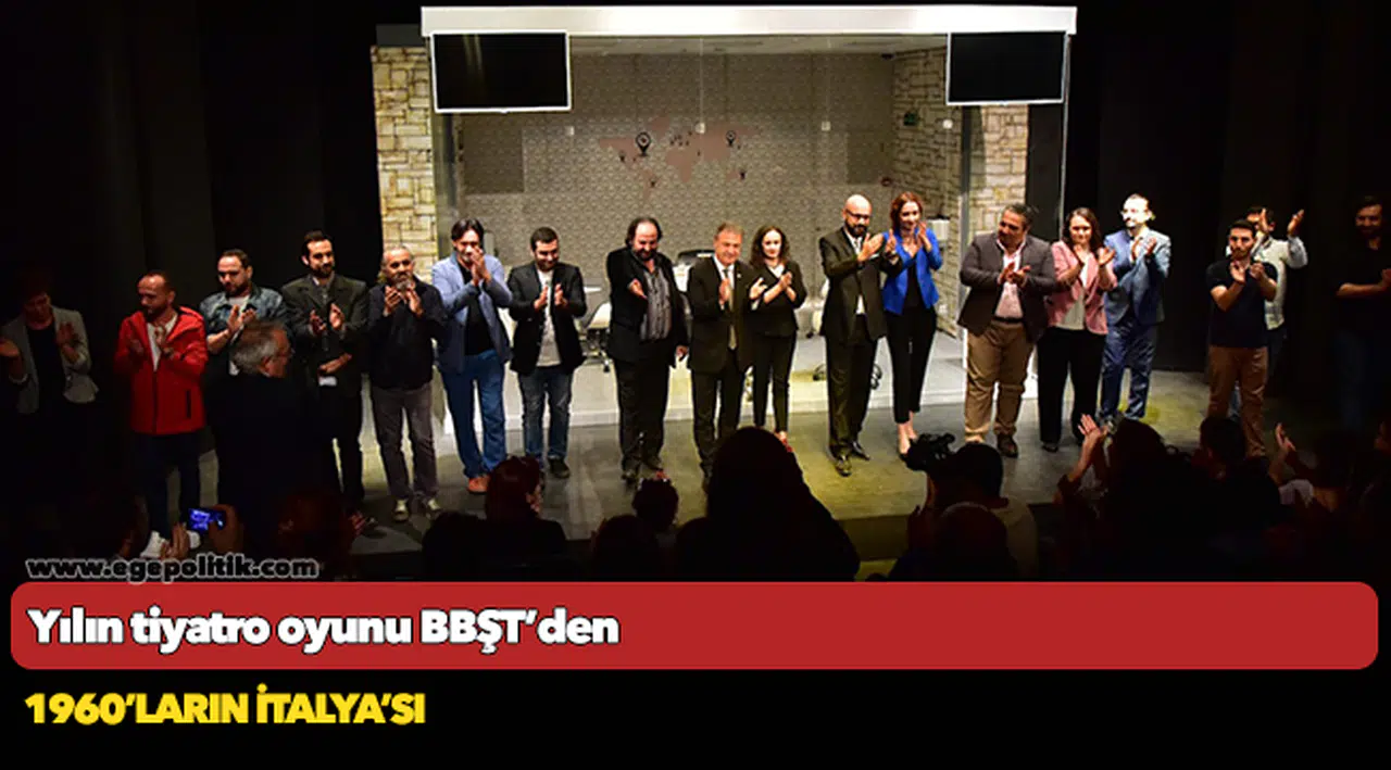 Yılın tiyatro oyunu BBŞT’den