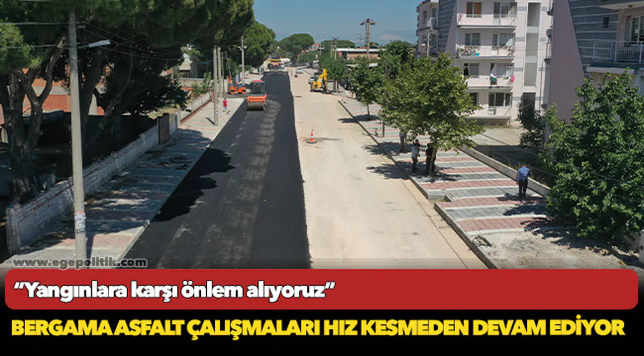 Bergama asfalt çalışmaları hız kesmeden devam ediyor