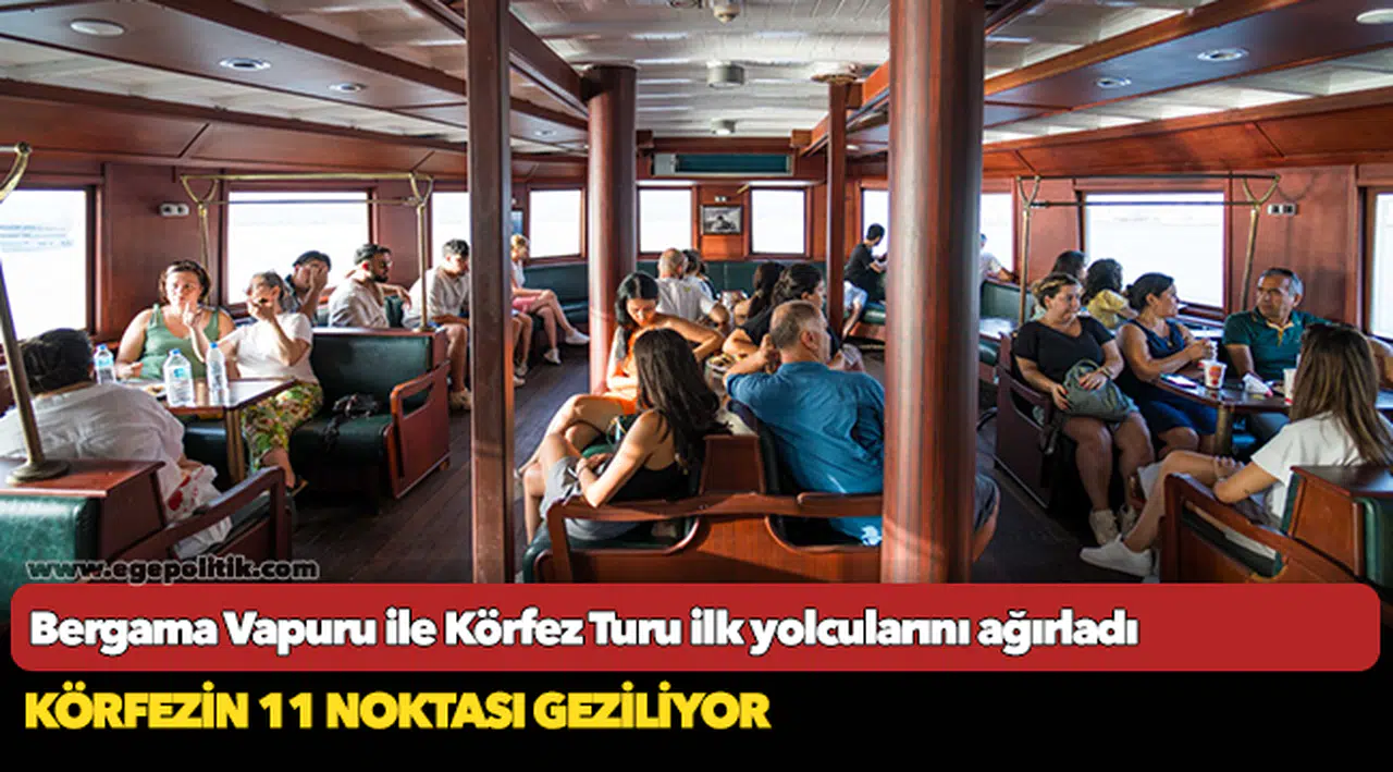 Bergama Vapuru ile Körfez Turu ilk yolcularını ağırladı