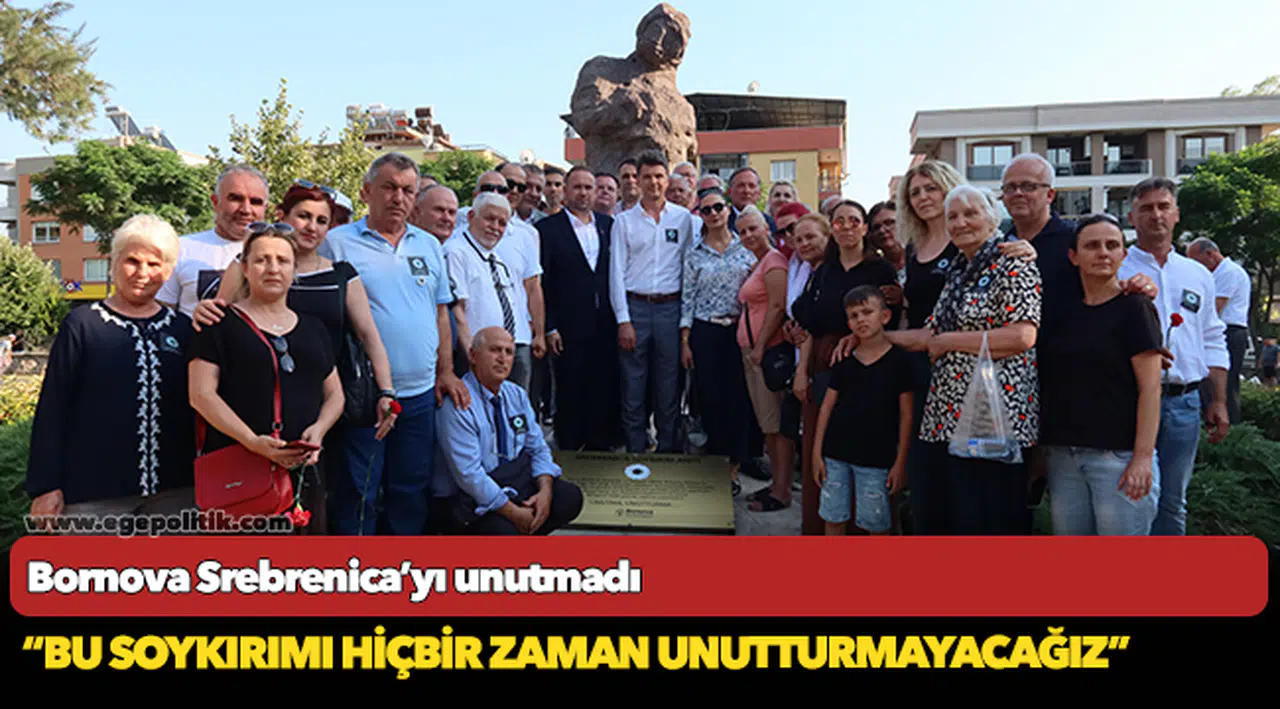 Bornova Srebrenica’yı unutmadı