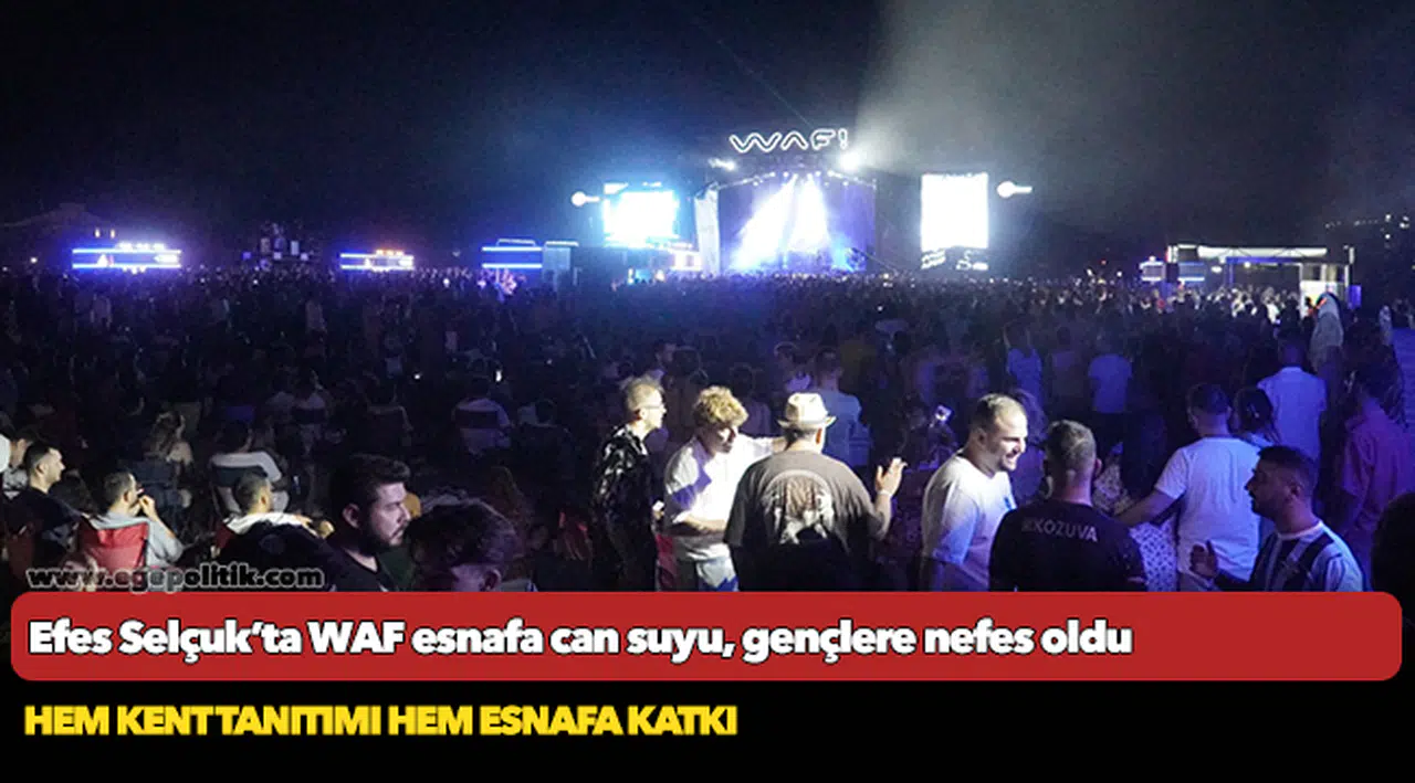 Efes Selçuk’ta WAF esnafa can suyu, gençlere nefes oldu