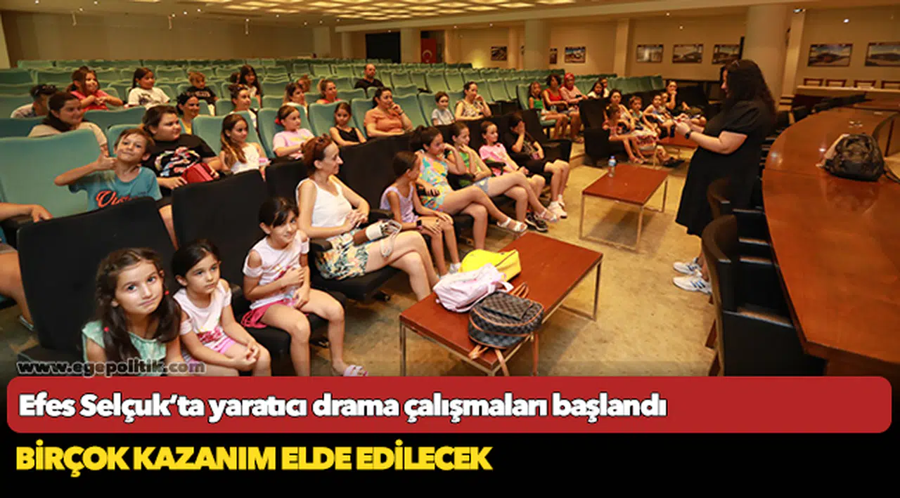 Efes Selçuk’ta yaratıcı drama çalışmaları başlandı