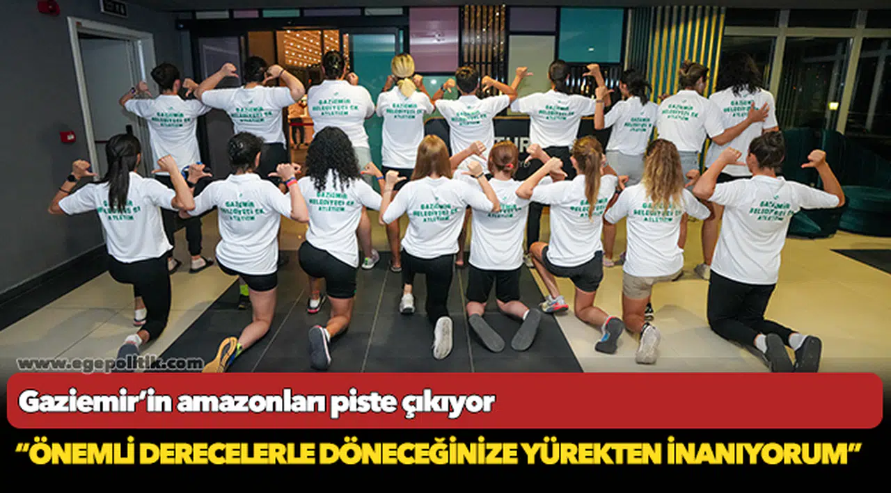 Gaziemir’in amazonları piste çıkıyor