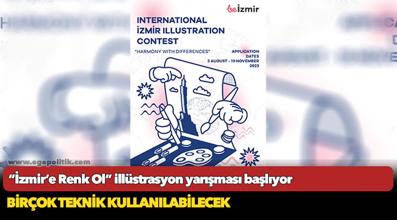 “İzmir’e Renk Ol” illüstrasyon yarışması başlıyor