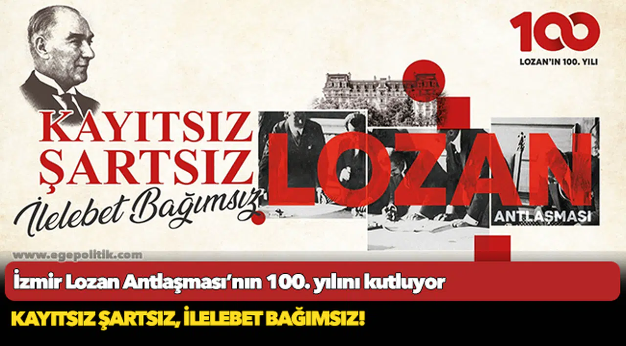 İzmir Lozan Antlaşması’nın 100. yılını kutluyor