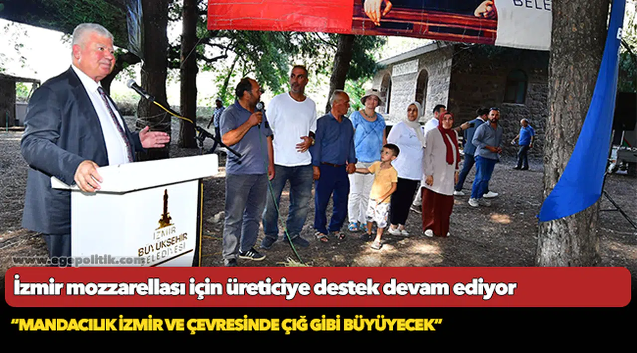 İzmir mozzarellası için üreticiye destek devam ediyor