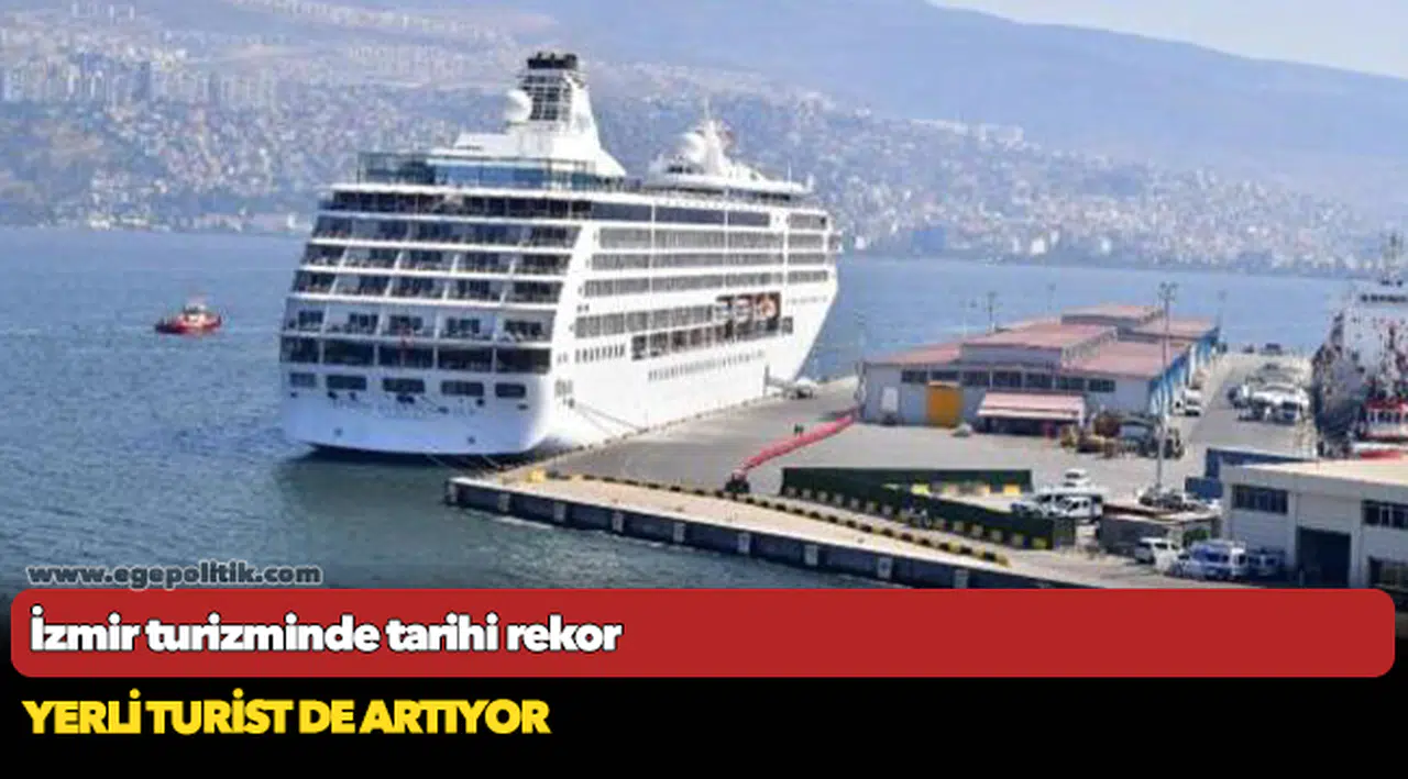 İzmir turizminde tarihi rekor