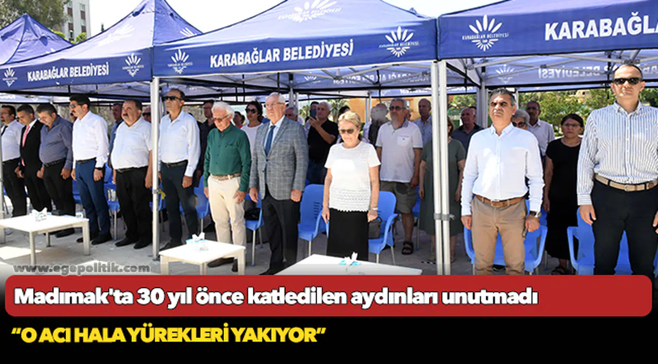 Karabağlar Belediyesi, Madımak'ta 30 yıl önce katledilen aydınları unutmadı