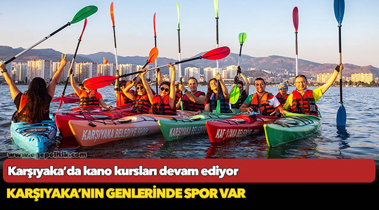 Karşıyaka’da kano kursları devam ediyor