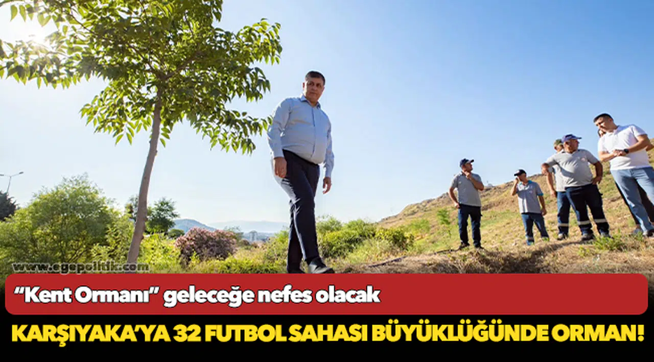 “Kent Ormanı” geleceğe nefes olacak
