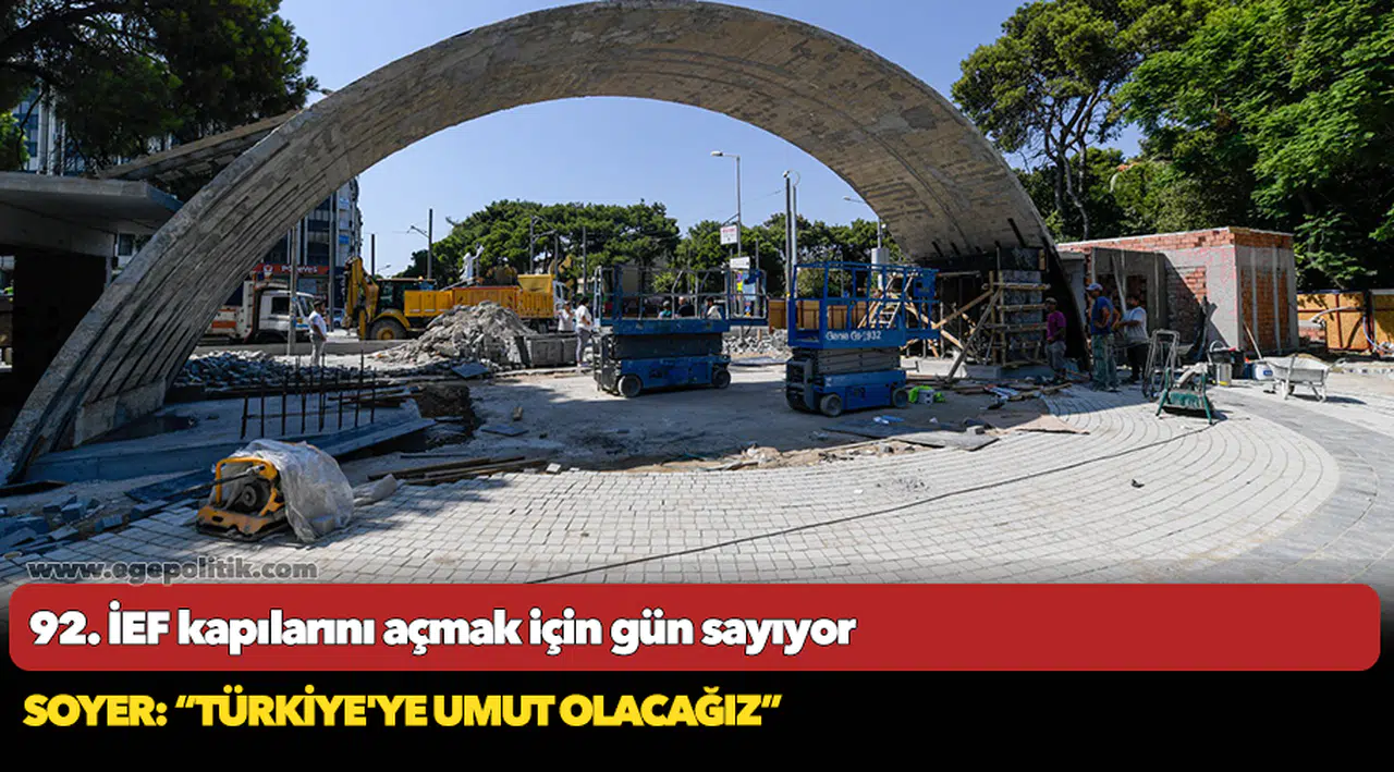 92. İEF kapılarını açmak için gün sayıyor