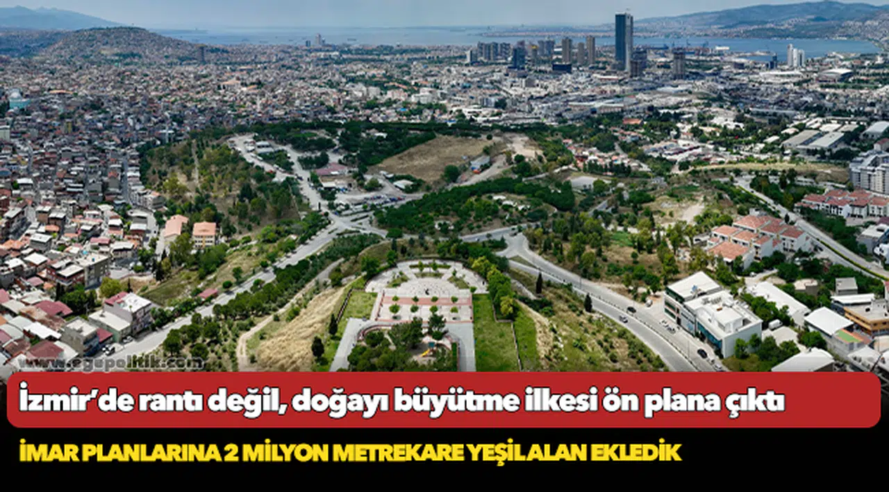 Başkan Soyer: İmar planlarına 2 milyon metrekare yeşil alan ekledik