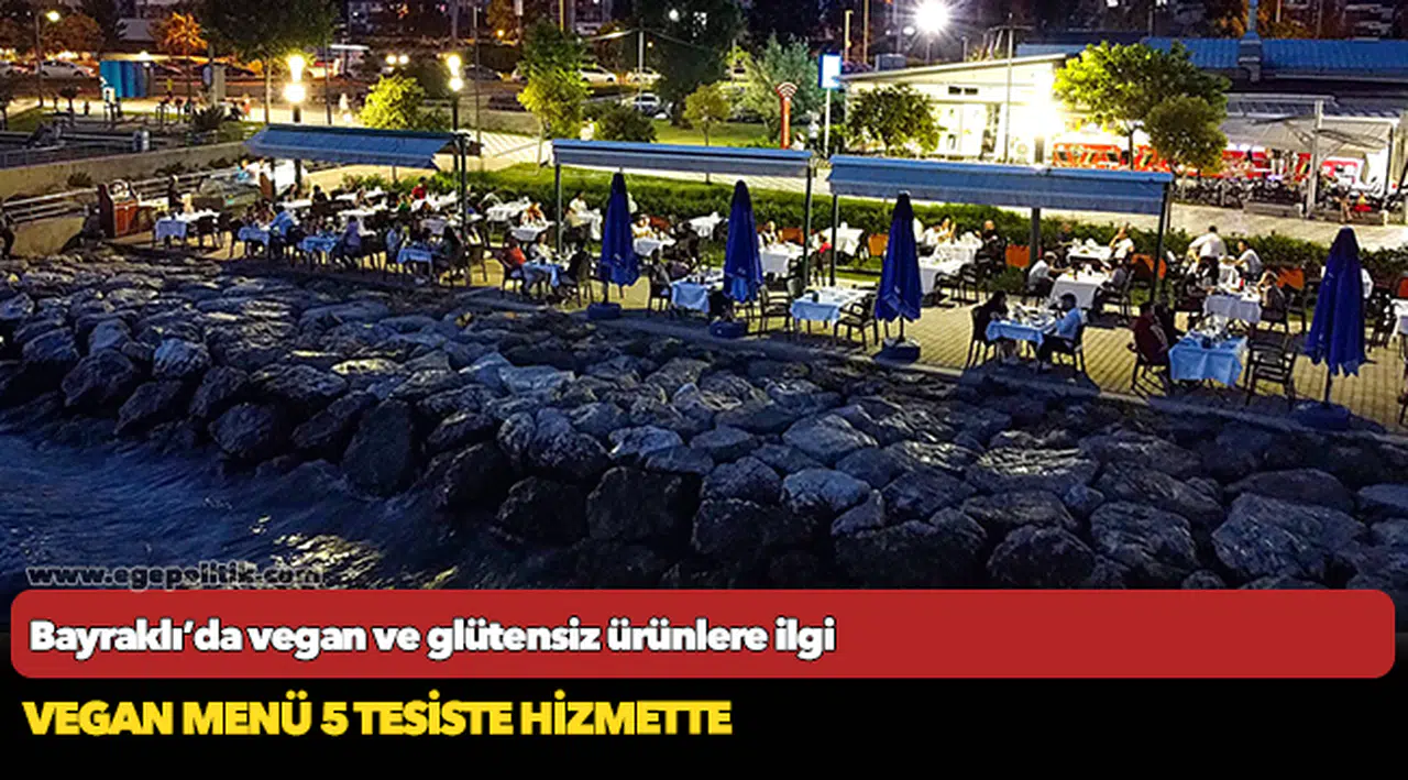 Bayraklı’da vegan ve glütensiz ürünlere ilgi