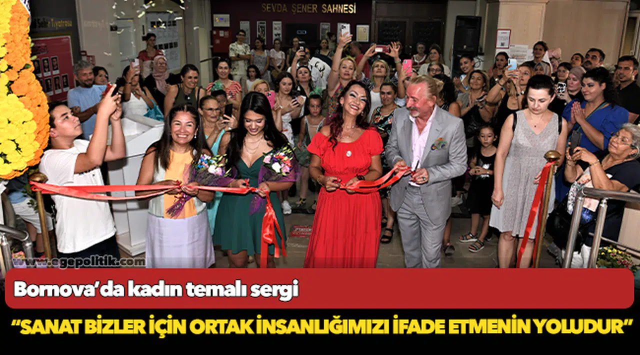 Bornova’da kadın temalı sergi