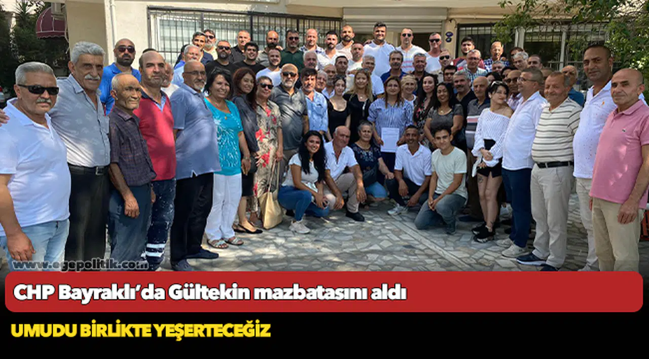 CHP Bayraklı’da Gültekin mazbatasını aldı