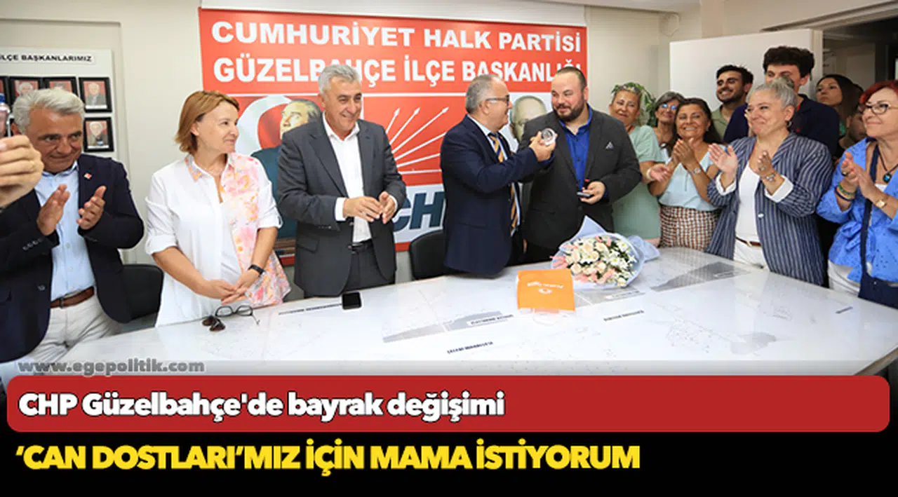 CHP Güzelbahçe’de bayrak değişimi