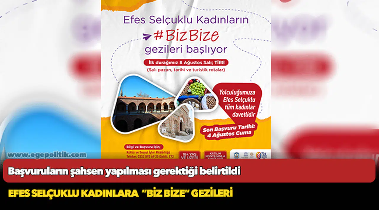 EFES SELÇUKLU KADINLARA  “BİZ BİZE” GEZİLERİ