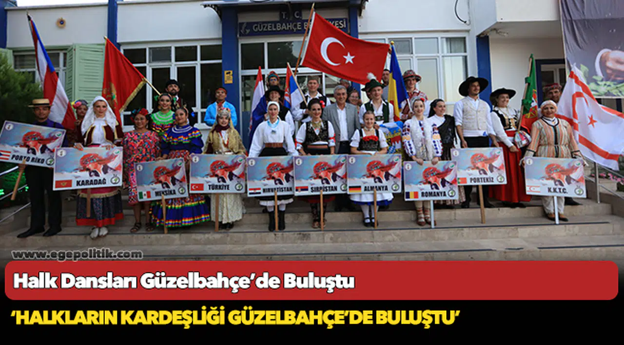 Halk Dansları Güzelbahçe’de Buluştu