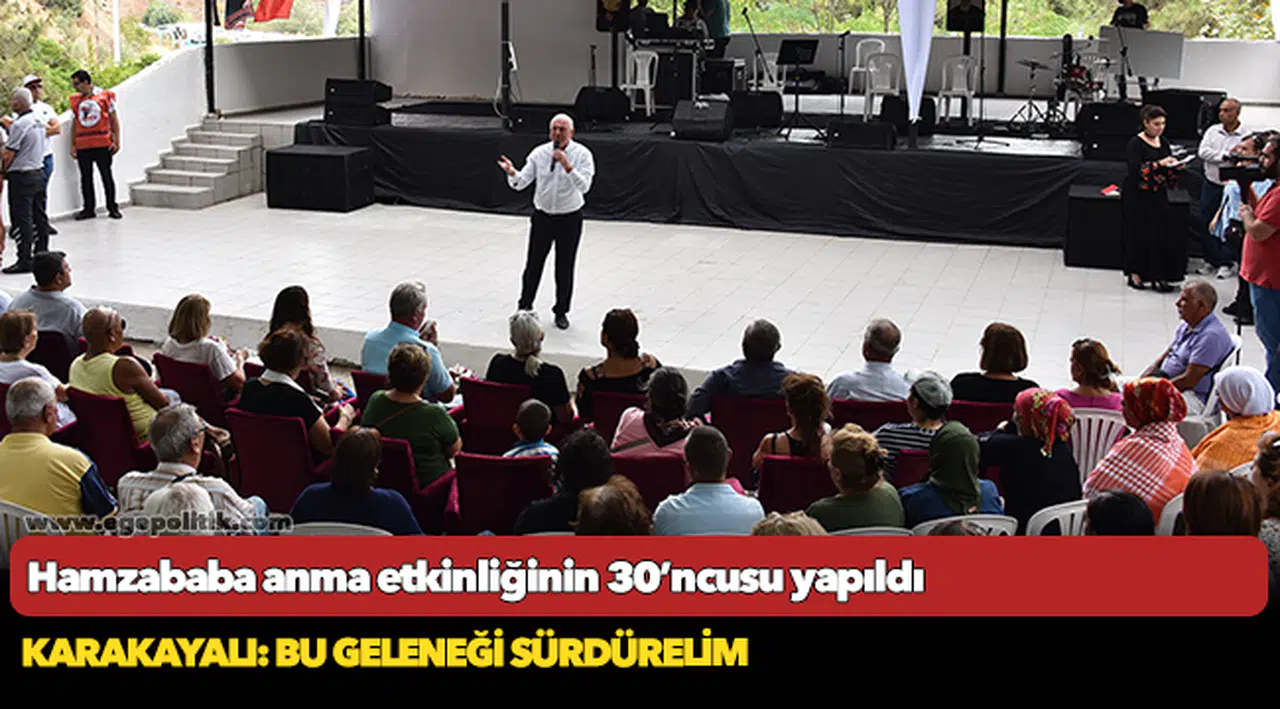 Hamzababa anma etkinliğinin 30’ncusu yapıldı