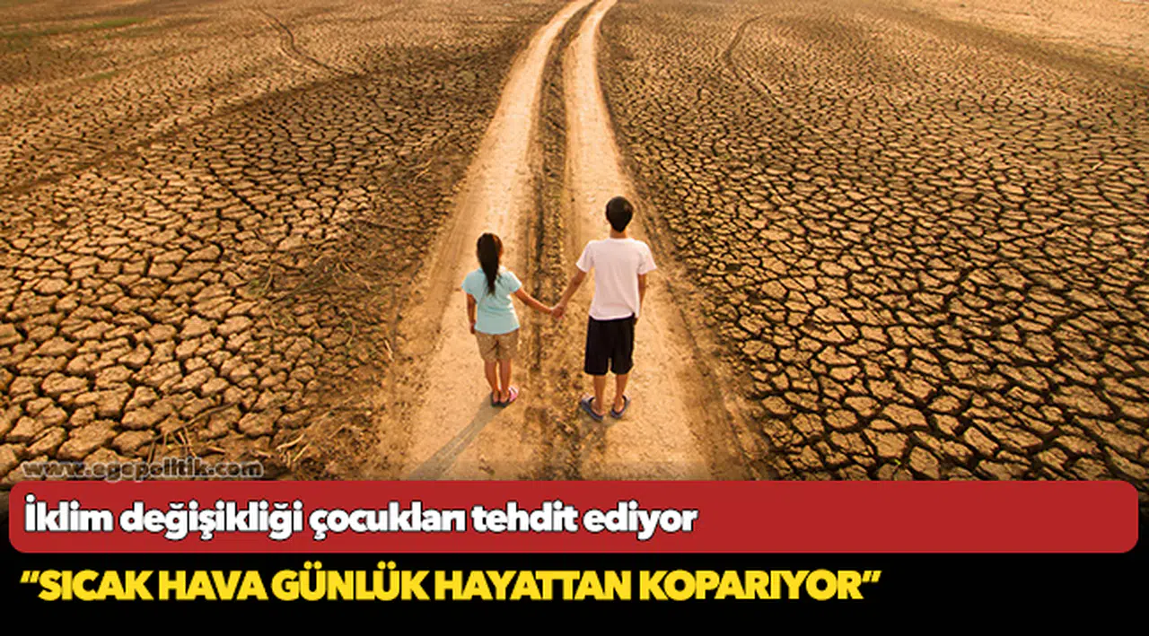 İklim değişikliği çocukları tehdit ediyor