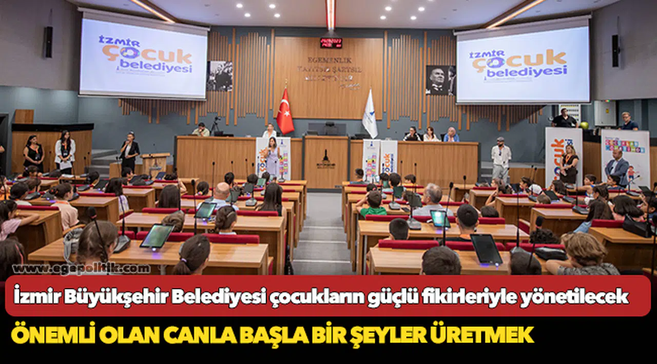İzmir Büyükşehir Belediyesi çocukların güçlü fikirleriyle yönetilecek
