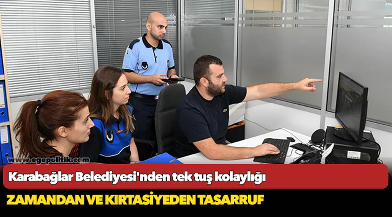 Karabağlar Belediyesi'nden tek tuş kolaylığı