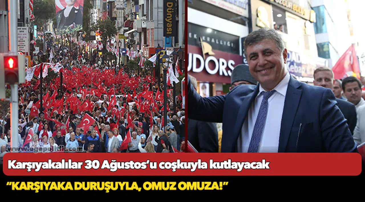 Karşıyakalılar 30 Ağustos’u coşkuyla kutlayacak