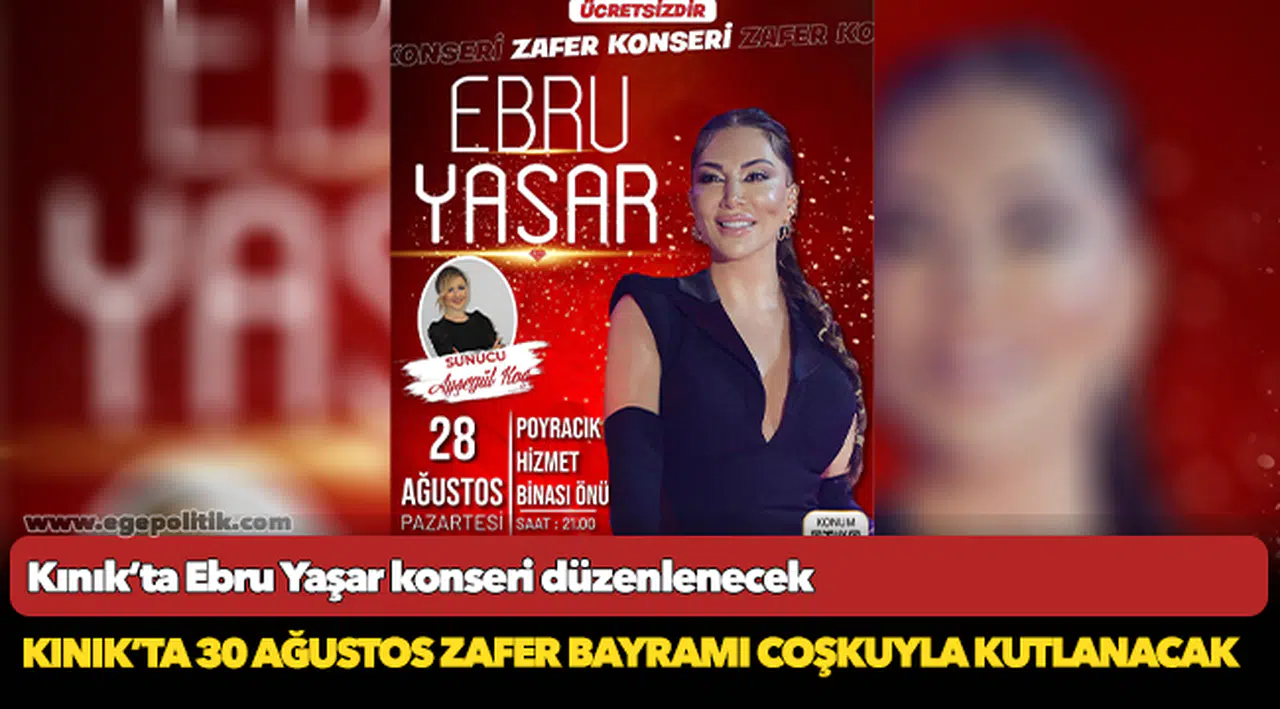 Kınık’ta Ebru Yaşar konseri düzenlenecek