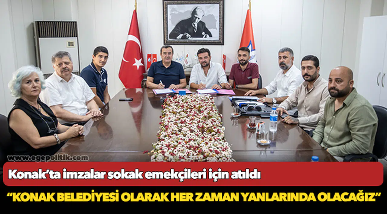 Konak’ta imzalar sokak emekçileri için atıldı