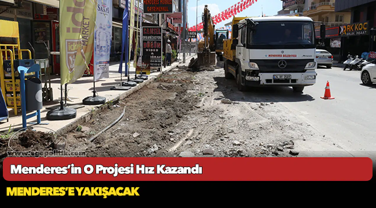 Menderes’in O Projesi Hız Kazandı